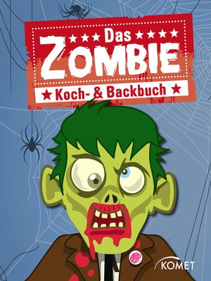 cover image of Das Zombie Koch- & Backbuch